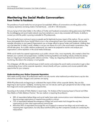 Vocus Whitepaper
Monitoring the Social Media Conversation: From Twitter to Facebook




Monitoring the Social Media Conver...