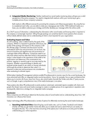 Vocus Whitepaper
Monitoring the Social Media Conversation: From Twitter to Facebook




    4) Integrated Media Monitoring...