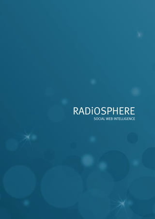 Vestibulum ante ipsum primis in
faucibus orci luctus

RADiOSPHERE
SOCIAL WEB INTELLIGENCE

 