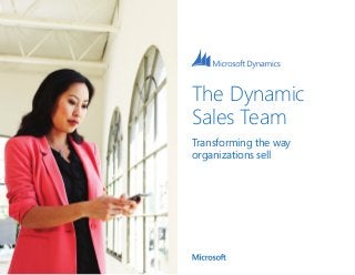 The Dynamic
Sales Team
Transforming the way
organizations sell
 