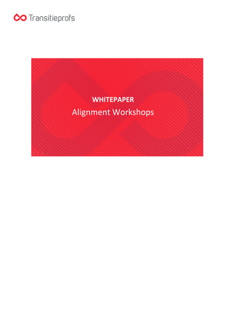 WHITEPAPER

Alignment Workshops

 