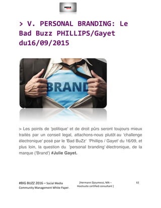  
#BIG	
  BUZZ	
  2016	
  –	
  Social	
  Media	
  	
  
Community	
  Management	
  White	
  Paper.	
  
[Hermann	
  Djoumess...