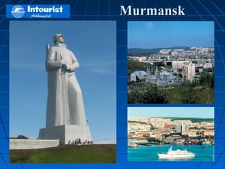 Murmansk
 