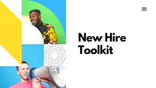New Hire
Toolkit
 