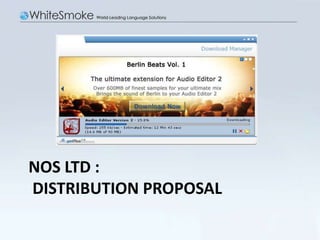 NOS LtD : Distribution proposal 1 
