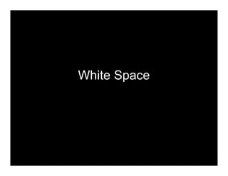 White Space
 