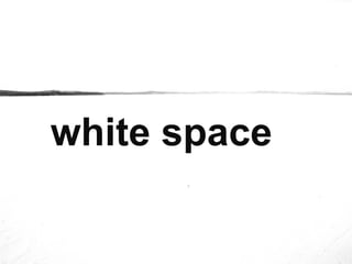 white space
 