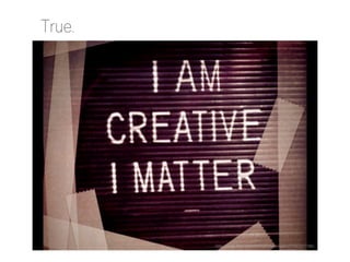 True.

http://www.flickr.com/photos/stealingsand/5563317146/

 