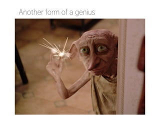 Another form of a genius

 