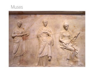 Muses

http://es.wikipedia.org/wiki/Archivo:NAMA_3_Muses.jpg

 
