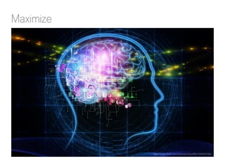 Maximize

http://www.flickr.com/photos/cblue98/7254347346/

 