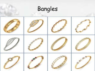 Bangles
 