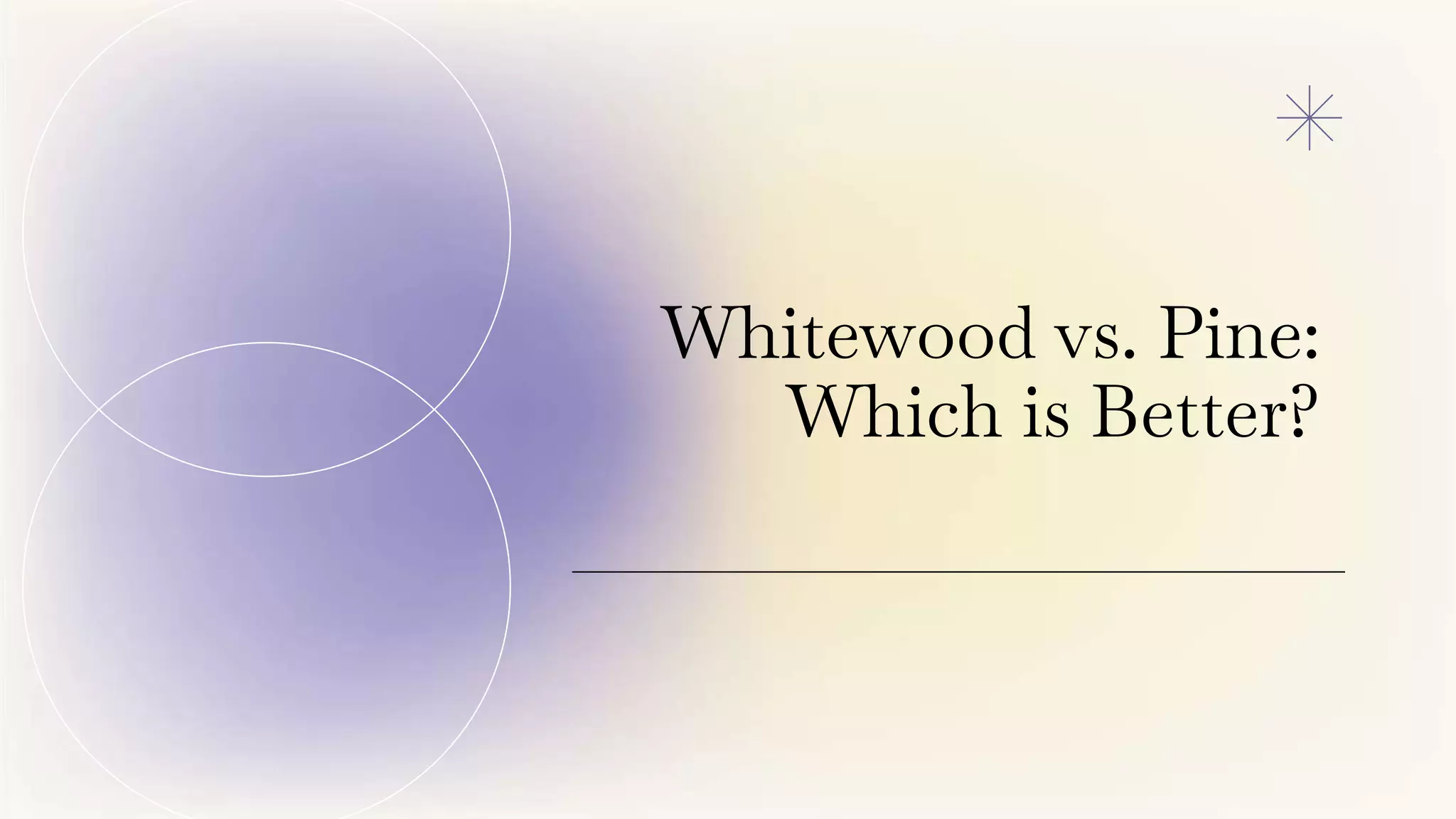 Whitewood vs. Pine_ Which is Better_.pptx