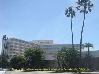 Beverly Hilton Hotel on Wilshire Boulevard, in Beverly Hills, California
 