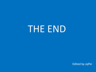 THE END


          Edited by zqPei
 