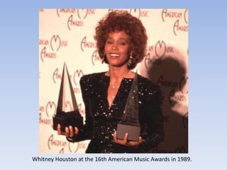 Whitney Houston at the 16th American Music Awards in 1989.
 