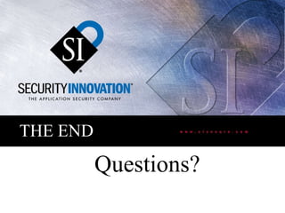 THE END Questions? 