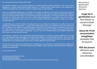Qui a dit que jouer aux jeux-vidéos était inutile?
Le chercheur américain de l’université de Stanford aux Etats-Unis Byron Reeves démontre en tout cas à tous les
détracteurs du virtuel, l’intêret des jeux-vidéos grâce à sa nouvelle création Power House. Le jeu réalisé par la
société Kuma Games est en train de conquérir un public de plus en plus important.
Dans ce jeu, l’utilisateur dirige la vie d’une famille sur le modèle du célèbre jeu « Les Sims » sauf que dans ce jeu là,
le but est d’utiliser le moins d’électricité possible. La nouveauté c’est que ce jeu est relié à la consommation réelle du
joueur ce qui peut permettre à celui-ci de connaître et de réguler ses dépenses. C’est ainsi le premier jeu qui permet
de passer du virtuel au réel. Ainsi, si le joueur a utilisé moins d’énergie dans la vie réelle, d’un jour sur l’autre, il
remporte des récompenses dans le jeu qui vont lui permettre notamment d’améliorer le confort de sa maison
(virtuelle cette fois).
La gamification qui consiste à ludifier une pratique de la vie au courante à la manière d’un jeu vidéo, trouve là une
application parfaitement appropriée. Le principe étant d’allier utilité et plaisir pour l’utilisateur. Selon les créateurs du
jeu, les effets sur la vie réelle sont bien établis puisqu’une réduction de la consommation en électricité des joueurs de
7% a été relevée. Les joueurs eux-mêmes semblent conquis puisque 69% ont déclaré que le jeu les aidait à faire
plus attention à leur consommation énergétique. Le jeu se veut aussi interactif puisqu’il est possible de défier ses
amis à travers le réseau social Facebook .
Cette utilisation montre bien que la gamification peut être appliquée à de nombreux domaines différents et qu’il s’agit
d’un outil intéressant pour encourager les comportements citoyens. Une étude récente montrait que le coût des
équipements pour connaître les détails de la consommation d’énergie augmentait alors que ces informations sont
compliquées et ne se traduisent pas toujours par une baisse réelle de la consommation.
En tout cas c’est un premier pas important pour la gamification qui pourrait dans le futur faire partie intégrante du
quotidien et se généraliser à d’autres domaines de la vie réelle. L’époque des jeux vidéos réservés aux adolescents
est belle et bien terminée.
A suivre dans le futur!
Usage de la
gamification pour
faire baisser sa
consommation
d’énergie
Baisse de 7% de
consommation
énergétique
constatée chez
les joueurs
69% des joueurs
affirment avoir
réduit leur
consommation
#PowerHouse
#gamification
#économie
#Stanford
http://playgen.com/games-gamification-energy-use/
http://smcenergywatch.com/node/129
https://www.soonsoonsoon.com/bp10252
http://www.washingtonpost.com/news/energy-environment/wp/2015/02/12/want-to-cut-your-energy-bill-theres-a-game-for-that/
 