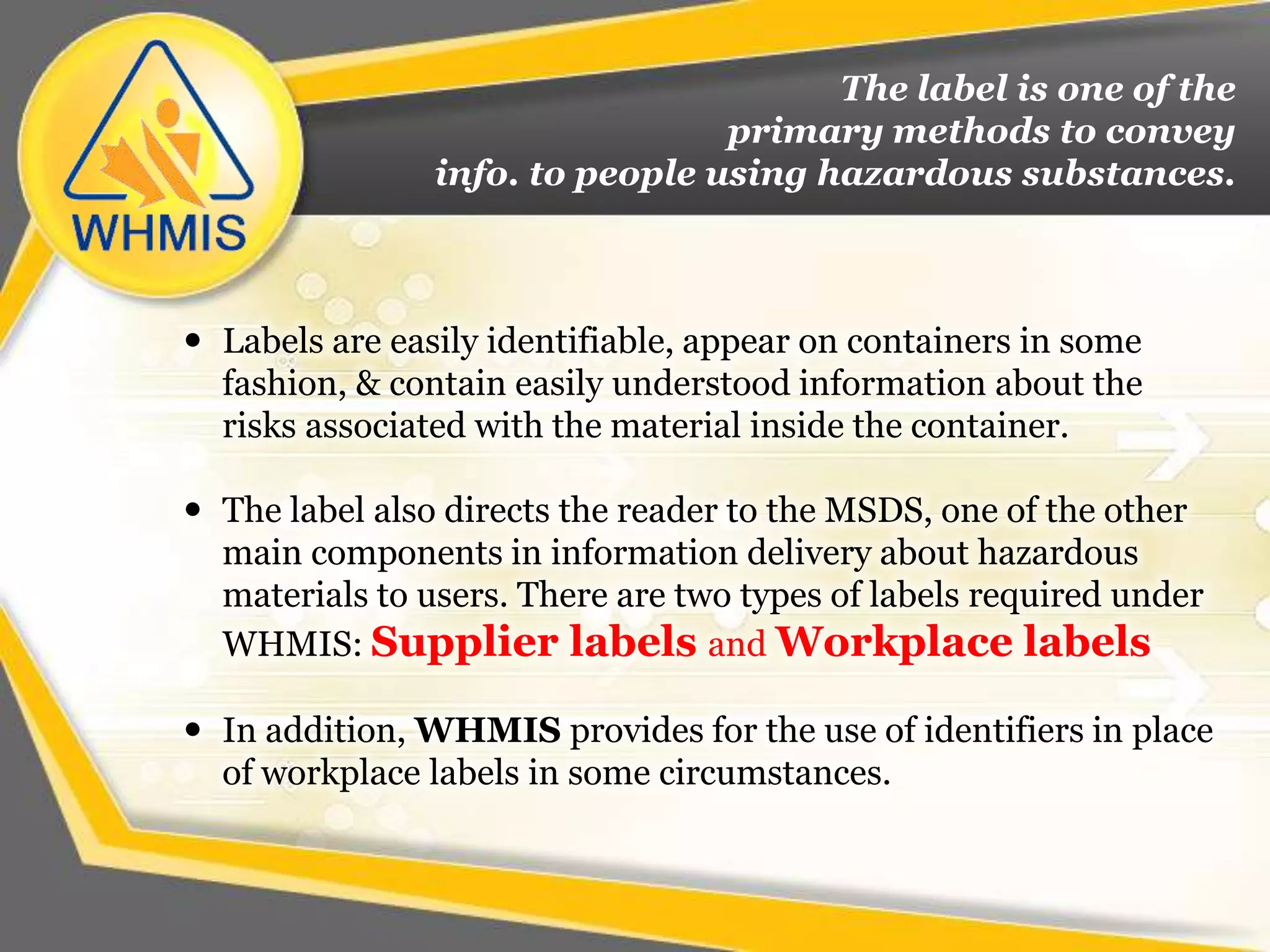 Class D: Division 2 – Materials Causing Other Toxic EffectsWHMIS places chemicals that irritate the skin and eyes and chemicals that present a long term health risk, in a separate class. Class D: Division 3 – Bio hazardous Infectious MaterialsBio hazardous infectious materials are classified as those which, when they come into contact with the body, are organisms or toxins from organisms that may cause serious infectious disease or the effects of a disease.