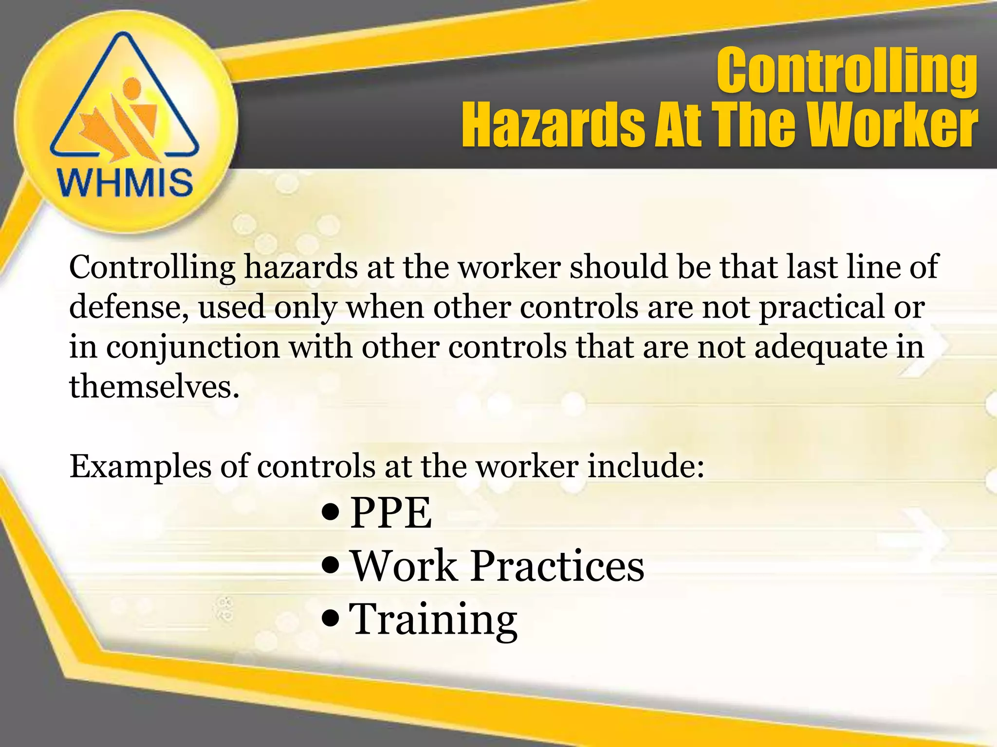 Workplace LabelsThe responsibility for workplace labelsrests with the employer. Information required on workplace labels is less than the requirement on supplier labels.There are no specific design requirements for workplace labels