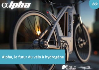 Alpha, le futur du vélo à hydrogène
10
 