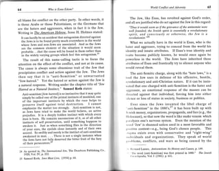 rT

                                                                                                            World Conflict ancl Adversity                            65
                          Wo   is Esau-Edom?                                                                                                 .
                                                                                        The Jew, like Esau, has revolted against God's order,
all blame for conflict on the other party. In other words, it
                                                                                     and all are justified who do act against the Jew in this regard:
is those Arabs or those Palestinians, or the Germans that
                                                                                       "Thus it woulcl seem as if the grievance of the antisemite were
are the haters and aggressors, when in fact it is the Jew'
                                                                                       well founded; the Jewish spirit is essentially a revolutionary
Writing in The American Hebrew. Jesse H. Holmes stated:                                spirit, and consciously or otherwise, the Jew is                          a
  Itcan hardly be an accident that antagonism dirccted against                         revolutionist."""
  the Jews is to be found pretty much everyvhere in thc world                             What we actually have in the world is Esau, who is the
  where Jews and non-Jews are associatcd. And as the Jews
  arc the common element of the situation it would seem                              lrater and aggressor, trying to conceal from the world his
  probable. . .that the cause will be found in them rather than                      itlentity and innate attributes. If Esau's true identity and
  in the widely varying groups which fecl this antagonism'z4                         trtits become publicly known, he would once again be
   The result of this name-calling tactic is to focus the                            growerless in the world. The Jews have inherited these
attention on the effect of the conflict, and not at its cause'                       rrltributes of Esau and frantically try to silence anyone who
The cause is always some obnoxious trait of the Jew that                             rvould reveal them.
precipitates conflict and action against the Jew' The Jews                                The anti-Semitic charge, along with the "hate laws," is a
then say that it is "anti-semitism" or unwarranted                                   t()ol the Jew uses in defense of his offensive, hostile,
"Jew-hatred." Yet the hatred or action against the Jew is                            rcvolutionary and anti-Christian nature. If it can be insin-
a natural response. Writing under the chapter title of "'Iew                         rr;rted that one charged with anti-Semitism is the hater and
Hatred as a Natural Instinct"' Samuel Roth states:                                   ,rAgrcssor, an emotional response of the masses can be
      Anti-semitism IJew-hatred] is so instinctive that it may quitc                 ,lilr:cted against that individual, forcing him into either
      simply be called one of the primal instincts of mankind, one                    ,ilcnce or loss of status in society, business or politics.
      of ihe important instincts by which the race helps to
      preserve itself against total destruction l cannot                                   Dver since the Jews invelted the libel charge of
      imphasize the matter too strongly. Anti-semitism is not,                       ':r r t i-semitism" in the 1880's,'' it has been built up with

      as Jews have tried to make the world believe, an active                        l, wish money, organizations, propaganda, and lies (e.g., the
      prejudice. It is a deeply hidden instinct with which overy                     llrrlocaust), so that now the word is like snake venom which
      -u.t ia botn. Hc remains unconscious of it, as of all other                    l,rrirlyzes one's nervous system. Even the mention of the
      instincts of self preservation, until something happcns to
      awaken it. Just as when something flies in the direction                       ,','rrl 'Jew' is shunned unloss used in a most favorable and
      of your eyes, the eyelids close instantly and of their own                     I'rrrilive context-e.g., being God's chosen people. This
       accord. So swiftly and surely is the instinct of anti-semitism                  rlinla exists even with conservative and "right-wing"
       awakened in man . . . There is not a single instancc when                     ,rr,lividuals and organizations. They speak of world
       the Jews havc not fullJ deserved the bitter fruit of the fury
       of their persecutors."'
                                                                                     t,r,'lrlcms, conflicts, and wars as being caused by the

                                                                                      ',   lfL.r'rrard Lazare, Antisemitism: Its History and Causes,   p. 149.
 24    As quoted lr^, The International lew, The Dearborn Publishing Co   '
       1920, Vol. lY, P.222.
                                                                                             llrc word (anti-Semitism) was first printed in 1880." The lewish
                                                                                           t trttLlopedia, Vol. I (190f) p.641.
       Samuel Roth, Jews Must Live' (1934) p.6a



                                                                              -.+-
 