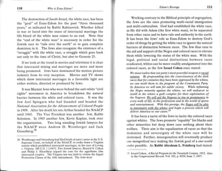 Edom's Revenge                         111
110                      Who is Esau-Edom?



    The destruction of Jacob-Israel, the white race, has been                  Working contrary to the Biblical principle of segregation,
the "goal" of Esau-Edom for the past "three thousand                       the Jews are the ones promoting multi-racial immigration
years," as indicated by Rabbi Rabinovich. Whether killed                   and multi-culturalism. God had established the white race,
in war or lured into the snare of interracial marriage the                 as He did with Adam (the first white man), to be separated
life blood of the white man comes to an end. Note that                     from other races and to have rule and authority in the earth.
the "end of the white man" is necessary in order for the                   It has been the Jews'role as Esau-Edom to destroy God's
Jewish race to "rule over the earth" or to gain complete                   order of things by getting the white race to ignore the natural
dominion in it. The Jews also recognize the existence of a                 barriers of distinction between races. The Jew thus runs to
"struggle" with the white race, a struggle which goes back                 the aid and support ofthe Negro and colored races to elevate
not only to the time of Christ, but also to Genesis 25.                    them while lowering the status of the white man. With the
                                                                           legal, political and social distinctions between races
    If we look at the trend in movies and television it is ctear           eradicated, whites can be more readily amalgamated into the
that interracial mixing and marriages are more and more                    colored races, as the Jew Israel Cohen once stated:
being promoted. Jews have dominated the motion picture
                                                                             We must realize that our party's most  powerful weapon is rg9!g!
industry from its very inception. Movies and TV shows                        tension. By propounding into the consciousness of the dark
which show interracial marriages in a favorable light are                    reces that for centuries they have been oppressed by the whites,
either written, directed or produced by Jews.                                we can mold them to the program of the Communist Party.
                                                                             In America we will aim for subtle victory. Ilhile inl'laming
   It was Marxist Jews who were behind the anti-white "civil                 the Negro minority against the whites, we will endeavor to
rights" movement in America to breakdown the natural                         instill in the whites a guilt cotnplex for their exploitetion of
barrier between the white and colored races. It was the                      the Negroes. We will aid the Negroes to rise in prominence in
Jew Joel Spingarn who had founded and headed the                             every walk of life, in the professions and in the world. of sports
                                                                             and entertainme . Iryith this prestige, the Nesro will be able
National Association for the Advancement of Colored People
                                                                             to intermerw with the whites and begin a process which will
in 1909. After his death his son Arthur headed the NAACP                     deliver Am.erica to ou, ,orr".'9
until 1965. The Vice President was another Jew, Rabbi                         It   has been a tactic of the Jews to incite the colored races
Solomon. In 1965 another Jew, Kevie Kaplan, took ovet                      against whites. The Jews promote "equality" for blacks and
the organization. Two long standing Jewish lawyers for
                                                                           other minorities but deep down cate nothing about their
the NAACP were Andrew D. Weinberser and Jack                               welfare. Their aim is the equalization of races so that the
Greenbers.28
                                                                           dominion and sovereignty of the white race will be
                                                                           destroyed. Further, miscegenation will eventually produce
28 Weinberger and Greenberg had filed briefs of amici c uriae ir.theU-5.
   Supreme Court, on behalf of the NAACP, to strike down a Virginia        one mongrelized race making the Jewish goal of a one-world
   statute which prohibited interracial marriages, in the case of Loving   order possible. As Rabbi Abraham L. Feinberg had stated:
   v. Virginia,388 U.S. 1 (1967). Two Jewish lawyers, Benard S. Cohen
   and Philip J. Hirschkop argued the case for the appellants (the
                                                                           29 Isracl Cohen, A Racial Program for the Twentieth Century, L9L2. Also
   interracial couple). The Virginia law was held to violate the Equal
   Protection Clause of the 14th Amendment. The Jews won!                     It the Congressional Record, Vol. 103, p. 8559, June 7, 1957.
 