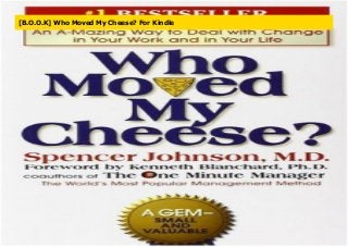 [B.O.O.K] Who Moved My Cheese? For Kindle
 