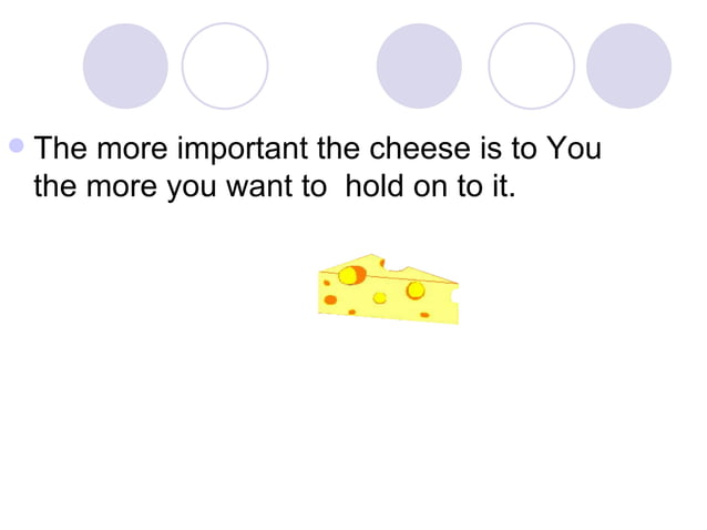 Who moved my Cheese? | PPT