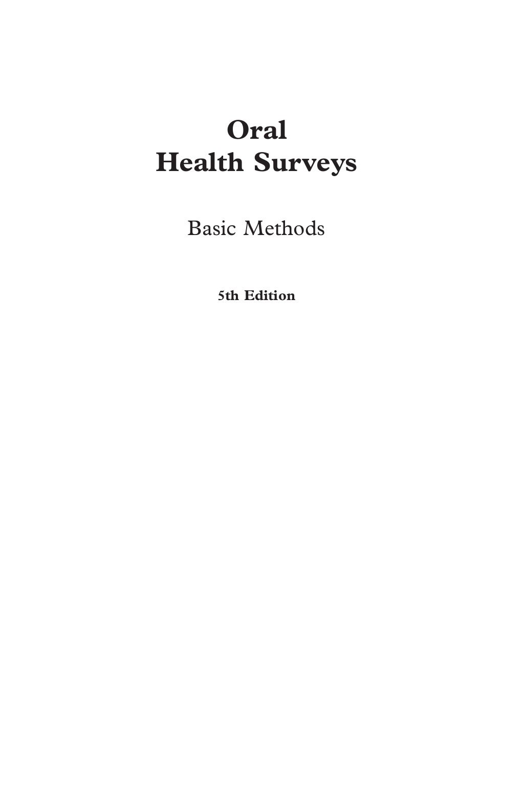 Who oralhealthsurveysbasicmethods5thedition2013