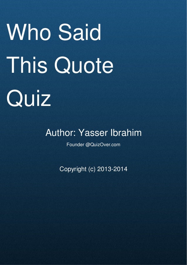 Who Said This Quote Quiz