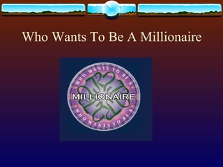 Who Wants To Be A Millionaire 