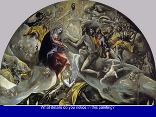 What details do you notice in this painting? 