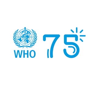 75th Anniversary of the World Health Organization | PDF