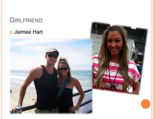 GIRLFRIEND
 Jaimee Hart
 