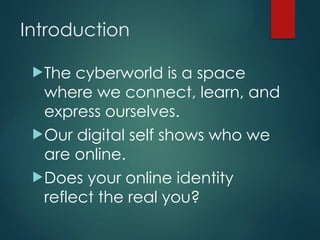 Digital Self - Who Am I in the Cyberworld | PPTX