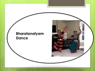 Bharatanatyam
Dance
 