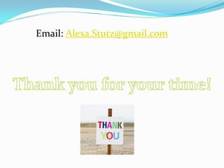 Email: Alexa.Stutz@gmail.com
 