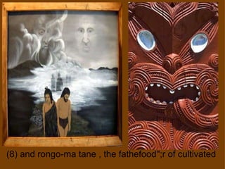 (8) and rongo-ma tane , the fathefood'';r of cultivated  