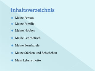 InhaltsverzeichnisMeine PersonMeine Familie