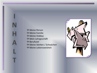 INHALT Meine Person