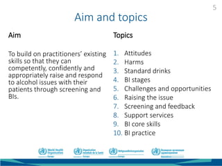 WHO training on alcohol brief interventions in primary care | PDF