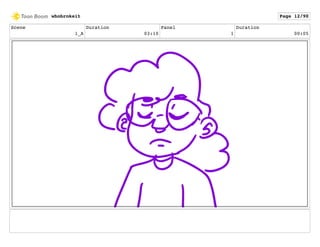 Scene
1_A
Duration
03:10
Panel
1
Duration
00:05
whobrokeit Page 12/90
 