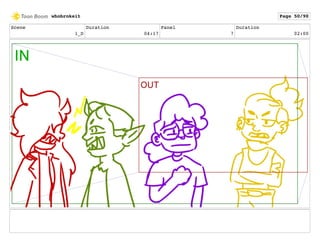 Scene
1_D
Duration
04:17
Panel
7
Duration
02:00
whobrokeit Page 50/90
 