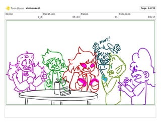 Scene
1_E
Duration
09:10
Panel
14
Duration
00:17
whobrokeit Page 64/90
 