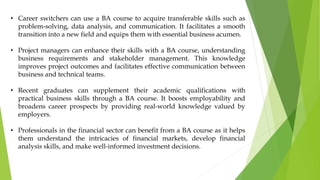 Who can benefit from BA course.pptx file | PPTX