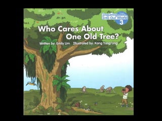 Who cares about one old tree storybook