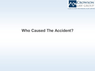 Who Caused The Accident?
 