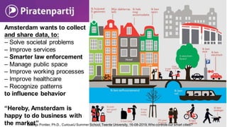 Who controls our smart cities - CuriousU Summer School - Twente University - 2019 08-16 Slide 8