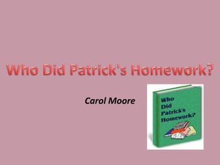 Carol Moore
 